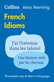 Buy Easy Learning French Idioms : Trusted Support For Learning