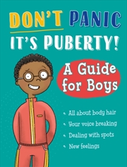Buy Don't Panic, It's Puberty!: A Guide For Boys