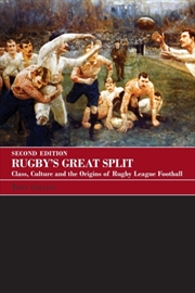 Buy Rugby's Great Split : Class, Culture And The Origins Of Rugby League Football