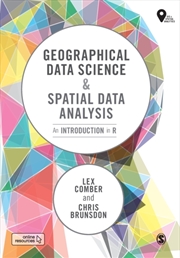 Buy Geographical Data Science And Spatial Data Analysis : An Introduction In R