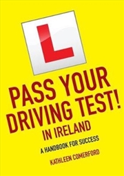 Buy Pass Your Driving Test In Ireland : A Handbook For Success