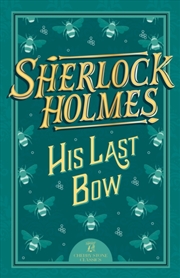Buy Sherlock Holmes: His Last Bow