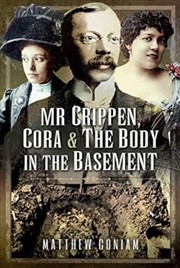 Buy Mr Crippen, Cora And The Body In The Basement