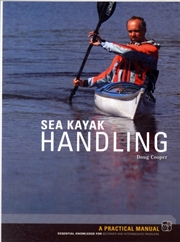Buy Sea Kayak Handling : A Practical Manual, Essential Knowledge For Beginner And Intermediate Paddlers