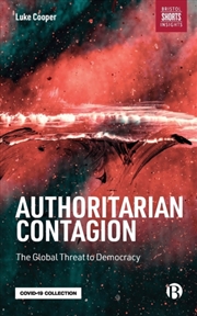 Buy Authoritarian Contagion : The Global Threat To Democracy