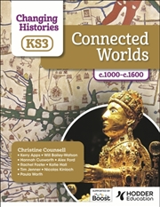 Buy Changing Histories For Ks3: Connected Worlds, C.1000–C.1600