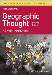 Buy Geographic Thought : A Critical Introduction