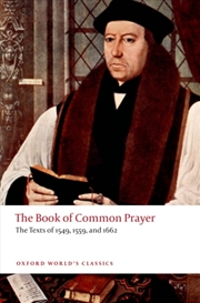 Buy The Book Of Common Prayer : The Texts Of 1549, 1559, And 1662