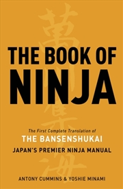 Buy The Book Of Ninja : The Bansenshukai - Japan's Premier Ninja Manual