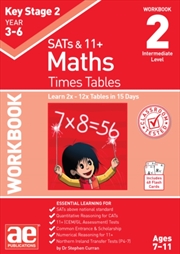 Buy Ks2 Times Tables Workbook 2 : 15-Day Learning Programme For 2X - 12X Tables