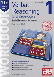 Buy 11+ Verbal Reasoning Year 5-7 Gl & Other Styles Workbook 1 : Verbal Reasoning Technique