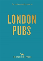 Buy An Opinionated Guide To London Pubs