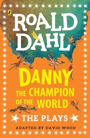 Buy Danny The Champion Of The World : The Plays