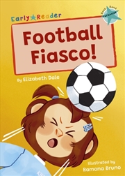 Buy Football Fiasco! : (Turquoise Early Reader)