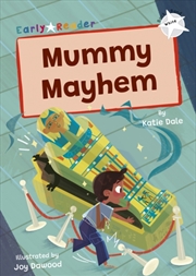 Buy Mummy Mayhem : (White Early Reader)