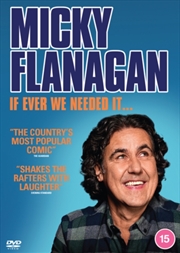 Buy Micky Flanagan - If Ever We Needed It (REGION 2)
