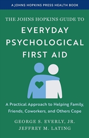 Buy The Johns Hopkins Guide To Everyday Psychological First Aid