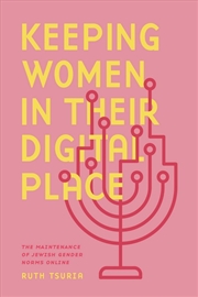 Buy Keeping Women In Their Digital Place
