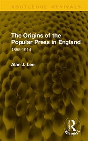 Buy The Origins Of The Popular Press In England