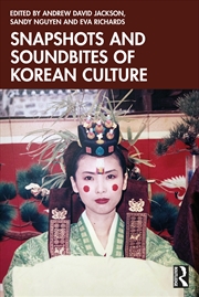 Buy Snapshots And Soundbites Of Korean Culture