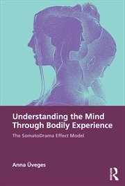 Buy Understanding The Mind Through Bodily Experience