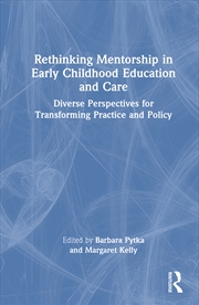 Buy Rethinking Mentorship In Early Childhood Education And Care