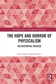 Buy The Hope And Horror Of Physicalism