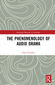 Buy The Phenomenology Of Audio Drama