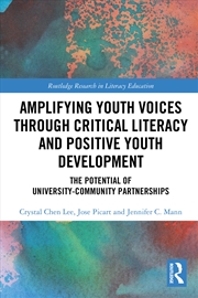 Buy Amplifying Youth Voices Through Critical Literacy And Positive Youth Development