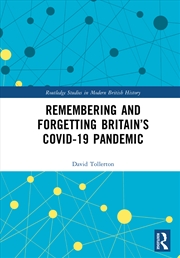 Buy Remembering And Forgetting Britain’S Covid-19 Pandemic