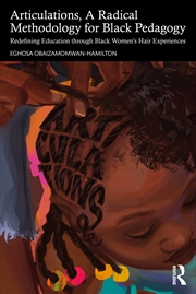 Buy Articulations, A Radical Methodology For Black Pedagogy