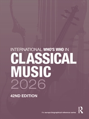 Buy International Who’S Who In Classical Music 2026