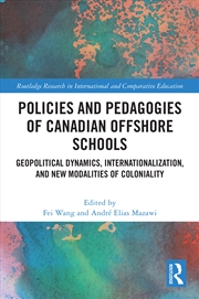 Buy Policies And Pedagogies Of Canadian Offshore Schools