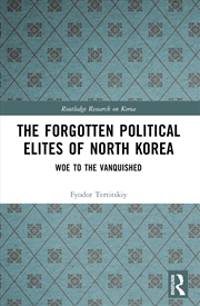 Buy The Forgotten Political Elites Of North Korea