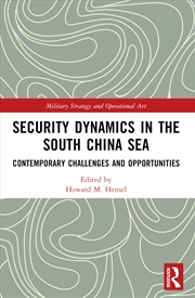 Buy Security Dynamics In The South China Sea