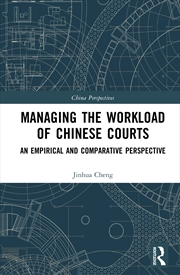 Buy Managing The Workload Of Chinese Courts