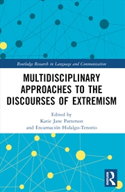 Buy Multidisciplinary Approaches To The Discourses Of Extremism