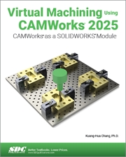Buy Virtual Machining Using Camworks 2025