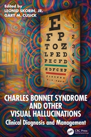 Buy Charles Bonnet Syndrome And Other Visual Hallucinations
