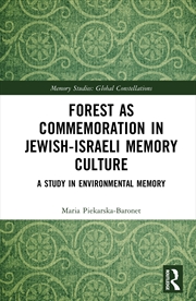 Buy Forest As Commemoration In Jewish-Israeli Memory Culture
