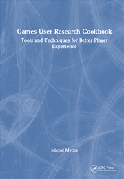 Buy Games User Research Cookbook