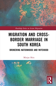 Buy Migration And Cross-Border Marriage In South Korea