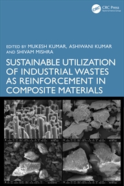 Buy Sustainable Utilization Of Industrial Wastes As Reinforcement In Composite Materials