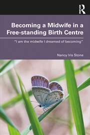 Buy Becoming A Midwife In A Free-Standing Birth Centre