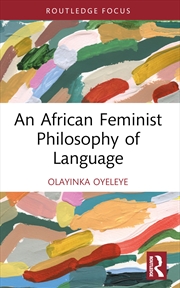 Buy An African Feminist Philosophy Of Language