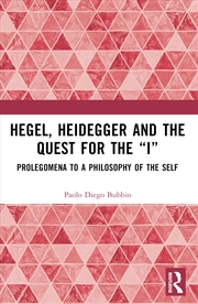 Buy Hegel, Heidegger, And The Quest For The “I”