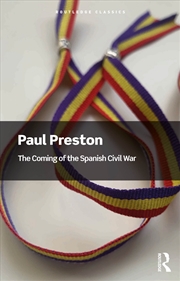 Buy The Coming Of The Spanish Civil War