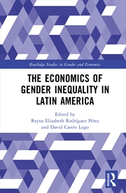 Buy The Economics Of Gender Inequality In Latin America