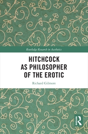 Buy Hitchcock As Philosopher Of The Erotic