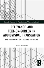 Buy Relevance And Text-On-Screen In Audiovisual Translation